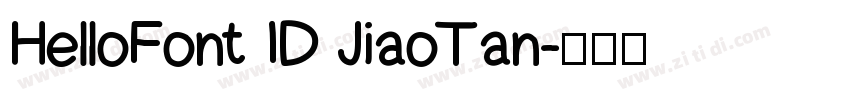 HelloFont ID JiaoTan字体转换